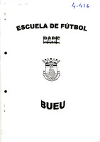 R. 4-416. ESCUELA DE BUTBOL BASE BUEU